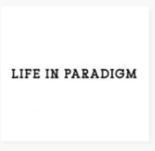Life in Paradigm